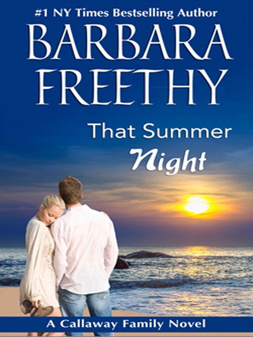 Title details for That Summer Night by Barbara Freethy - Available